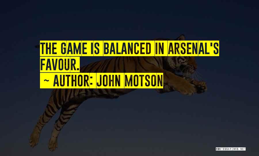 John Motson Quotes: The Game Is Balanced In Arsenal's Favour.