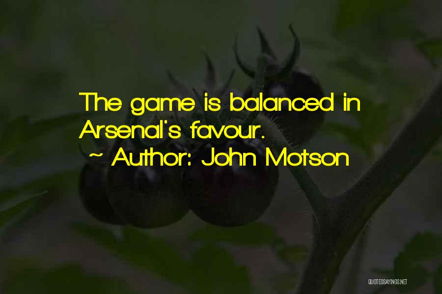 John Motson Quotes: The Game Is Balanced In Arsenal's Favour.