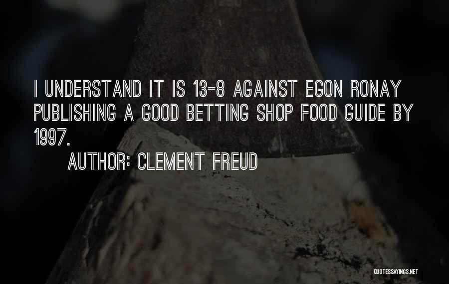 1997 Quotes By Clement Freud