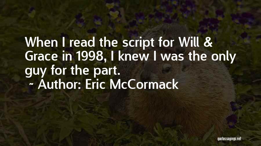 1998 Quotes By Eric McCormack