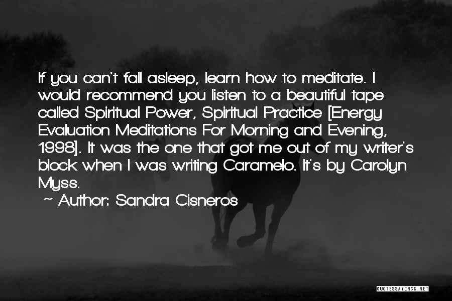 1998 Quotes By Sandra Cisneros
