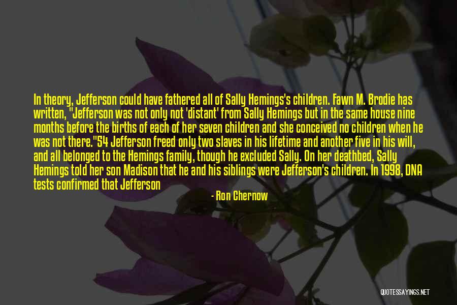1998 S Quotes By Ron Chernow 1998 S Quotes By Ron Chernow