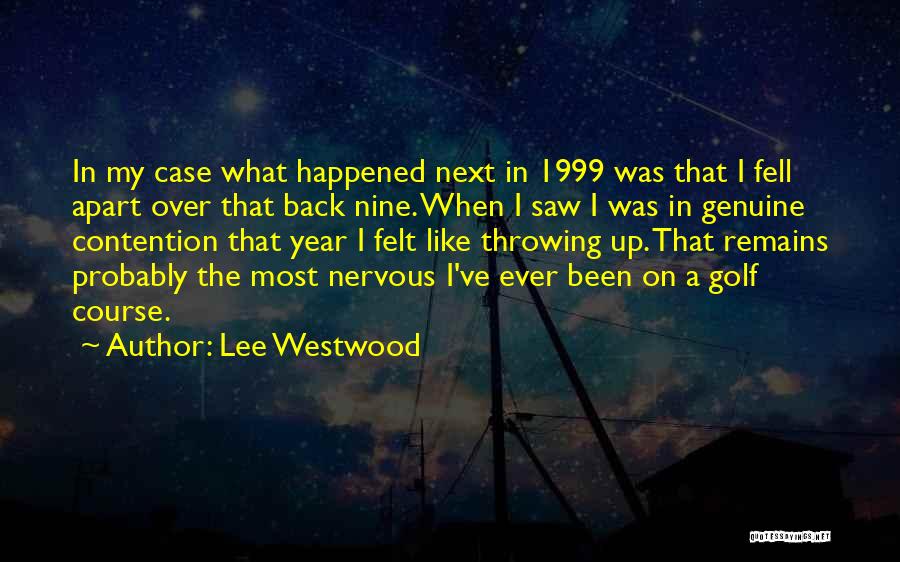 1999 Quotes By Lee Westwood