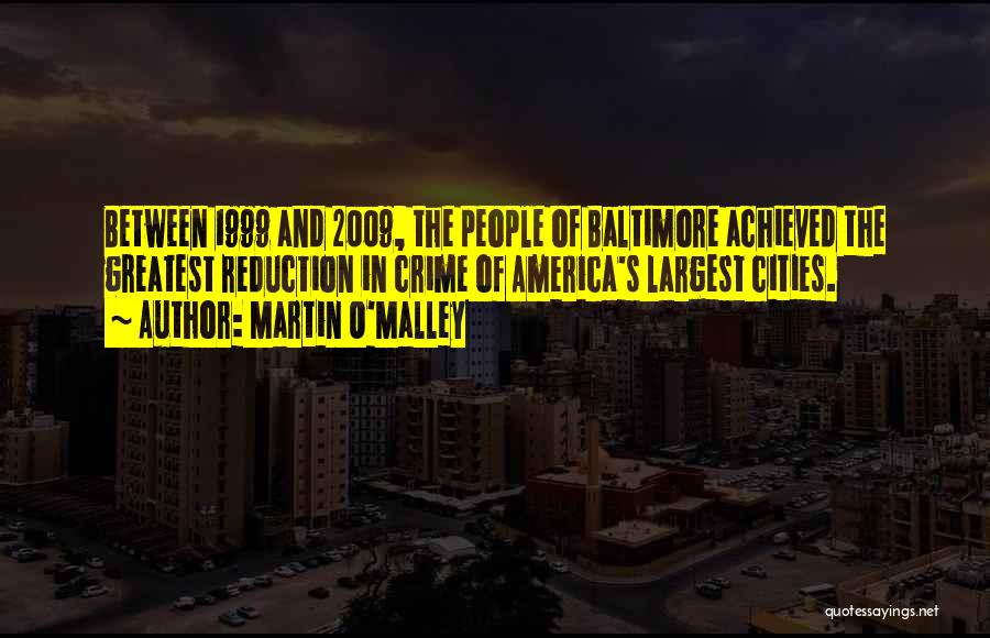 1999 Quotes By Martin O'Malley