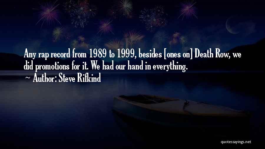 1999 Quotes By Steve Rifkind