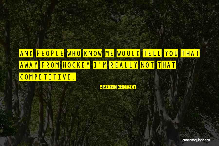 1999380 Quotes By Wayne Gretzky 1999380 Quotes By Wayne Gretzky
