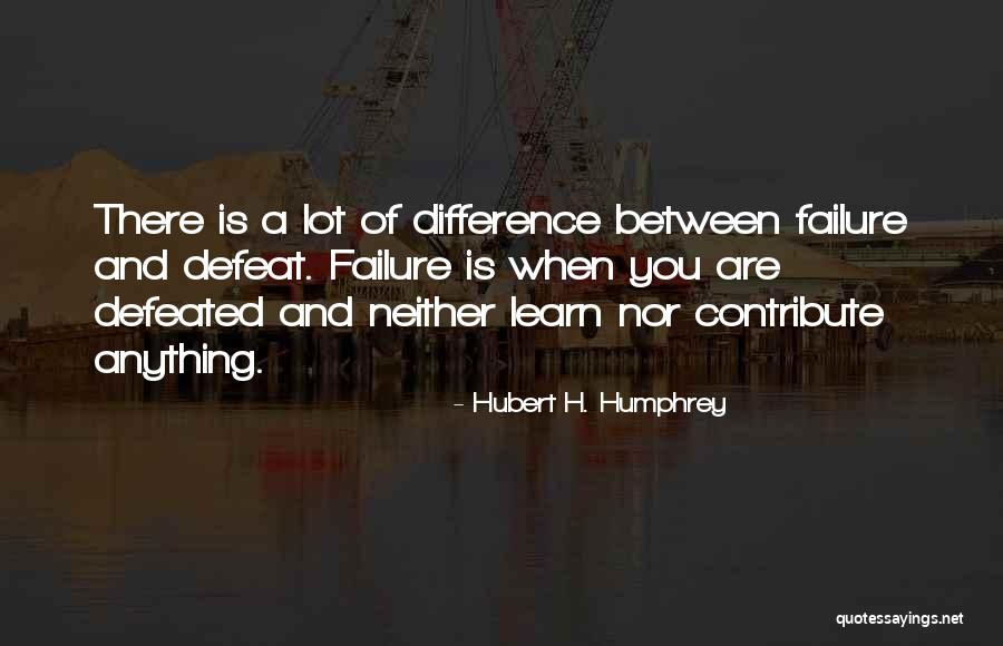 1999866587 Quotes By Hubert H. Humphrey 1999866587 Quotes By Hubert H. Humphrey