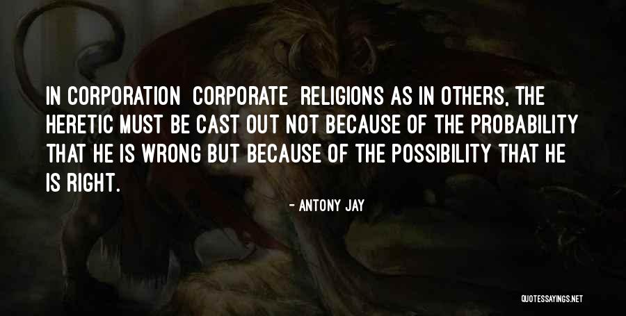 199th Light Quotes By Antony Jay 199th Light Quotes By Antony Jay