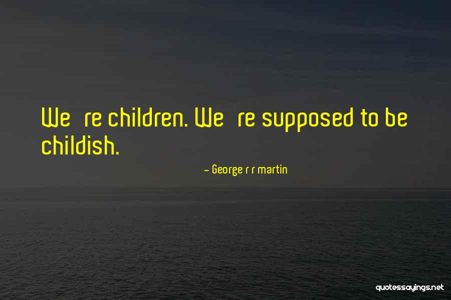 19hetes Quotes By George R R Martin 19hetes Quotes By George R R Martin