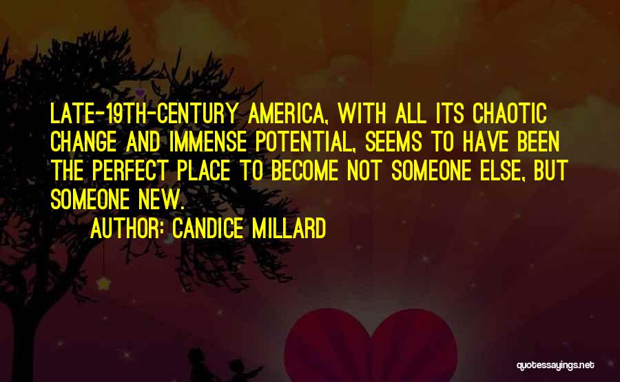 19th Century America Quotes By Candice Millard