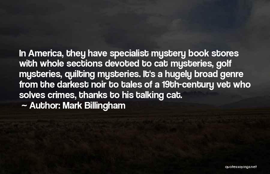 19th Century America Quotes By Mark Billingham