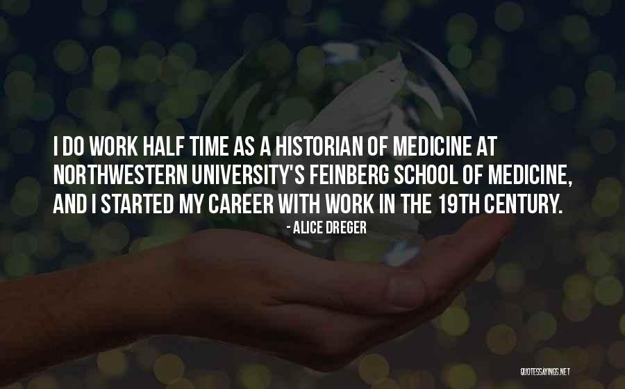 19th Century Medicine Quotes By Alice Dreger 19th Century Medicine Quotes By Alice Dreger