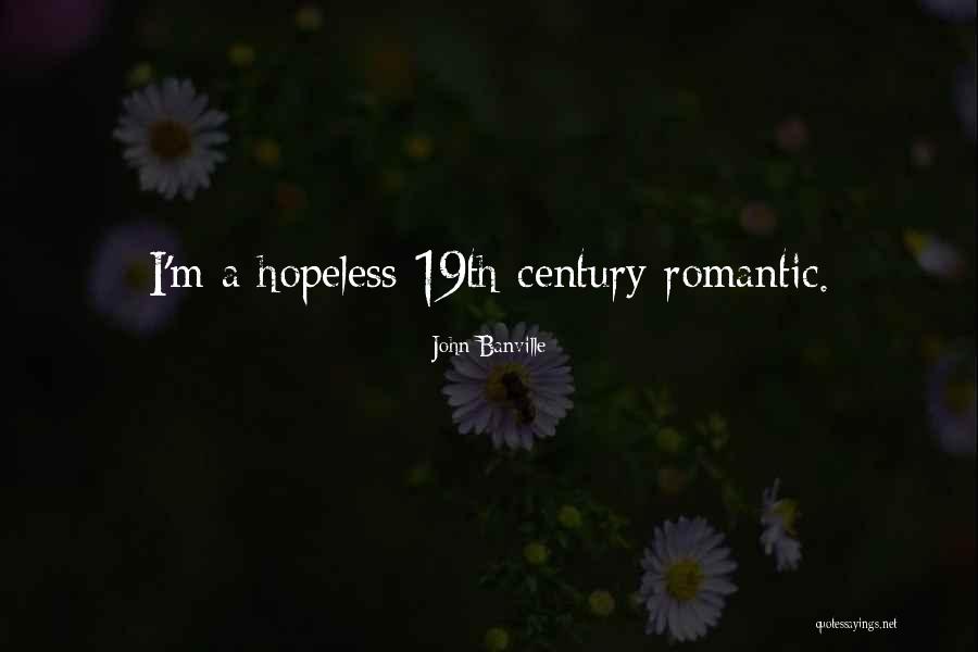 19th Century Romantic Quotes By John Banville