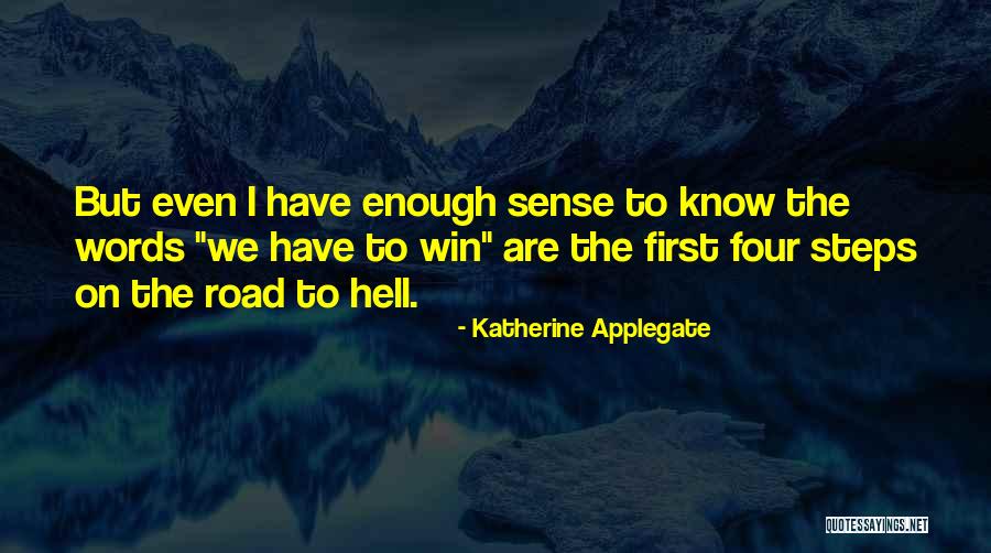 19th East Quotes By Katherine Applegate 19th East Quotes By Katherine Applegate