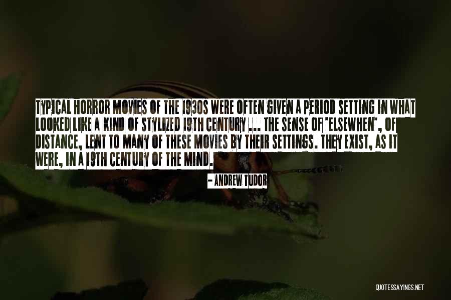 19th Quotes By Andrew Tudor 19th Quotes By Andrew Tudor