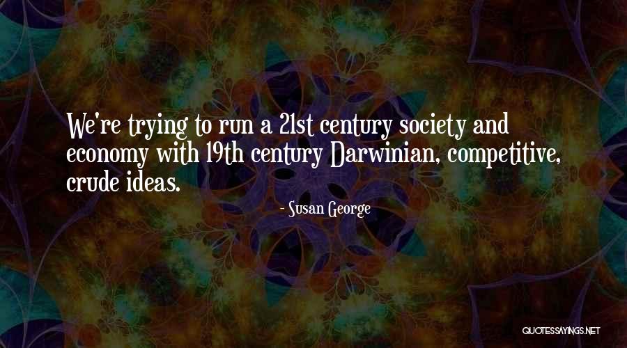 19th Quotes By Susan George 19th Quotes By Susan George