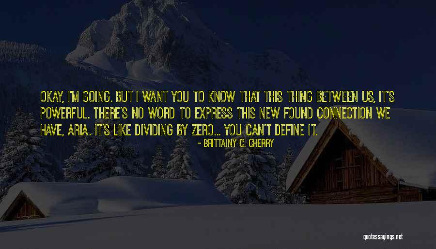 1ce Pe Quotes By Brittainy C. Cherry 1ce Pe Quotes By Brittainy C. Cherry