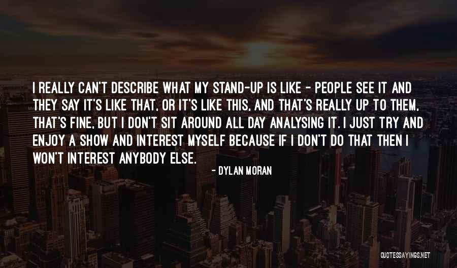 1force Quotes By Dylan Moran 1force Quotes By Dylan Moran