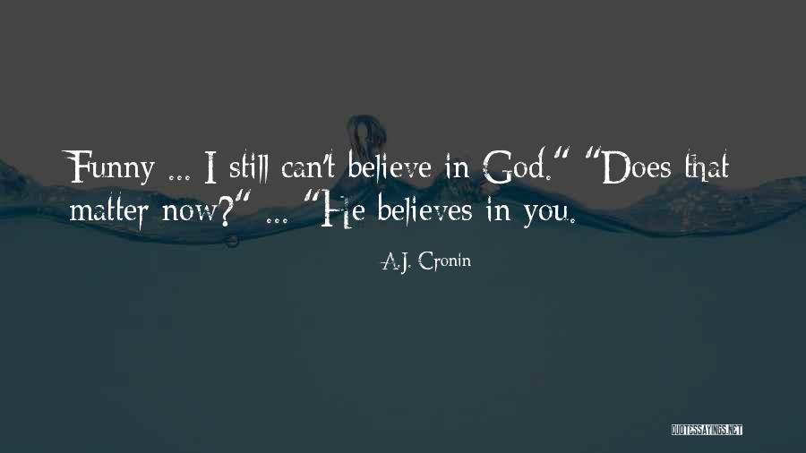 1have 1 Quotes By A.J. Cronin 1have 1 Quotes By A.J. Cronin