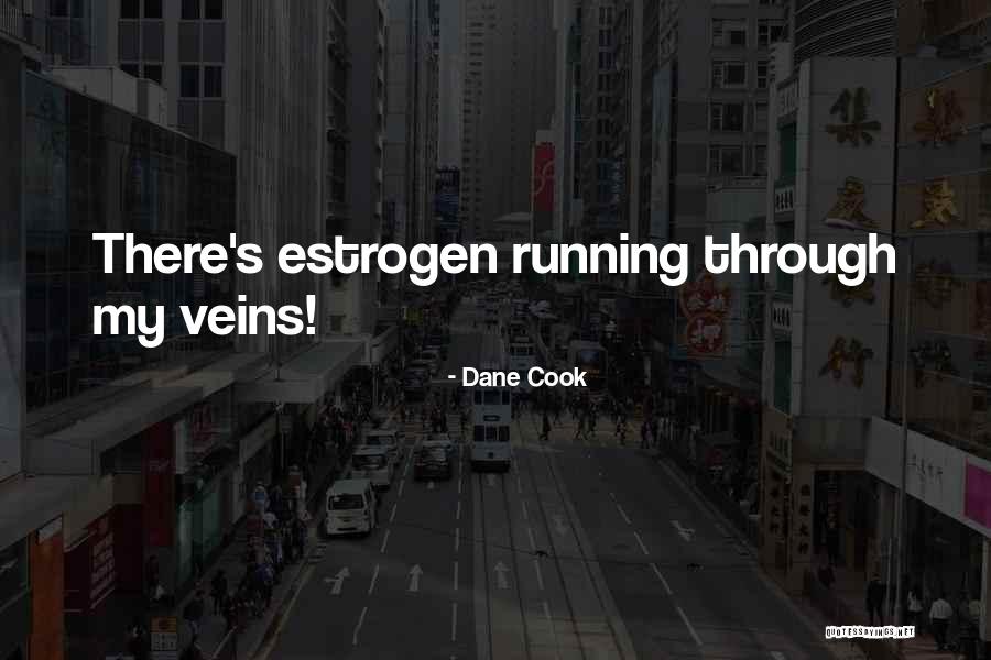 1have 1 Quotes By Dane Cook 1have 1 Quotes By Dane Cook