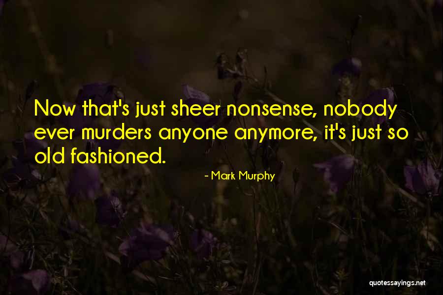 1judilove Quotes By Mark Murphy 1judilove Quotes By Mark Murphy