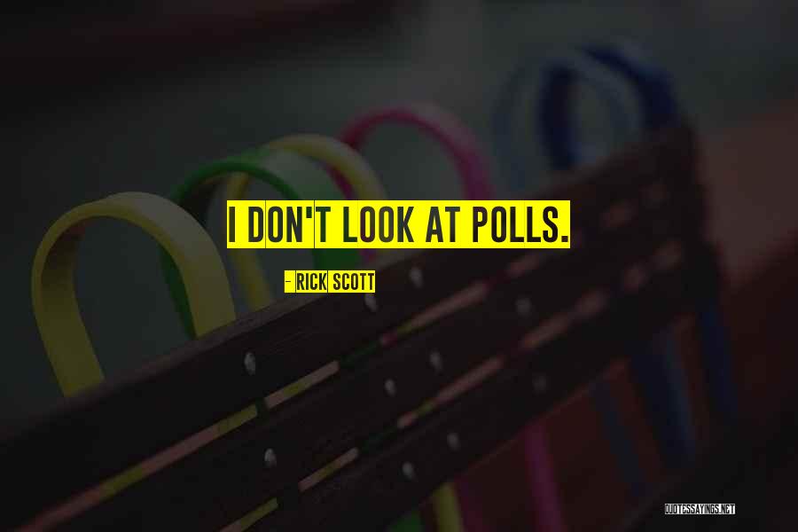 1mysoft Quotes By Rick Scott 1mysoft Quotes By Rick Scott