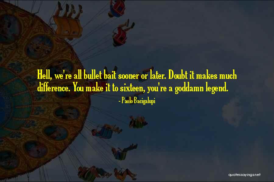 1sourcevideo Quotes By Paolo Bacigalupi 1sourcevideo Quotes By Paolo Bacigalupi