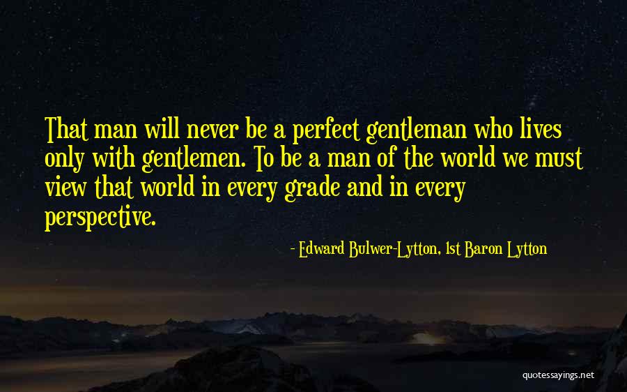 1st Grade Quotes By Edward Bulwer-Lytton, 1st Baron Lytton 1st Grade Quotes By Edward Bulwer-Lytton, 1st Baron Lytton