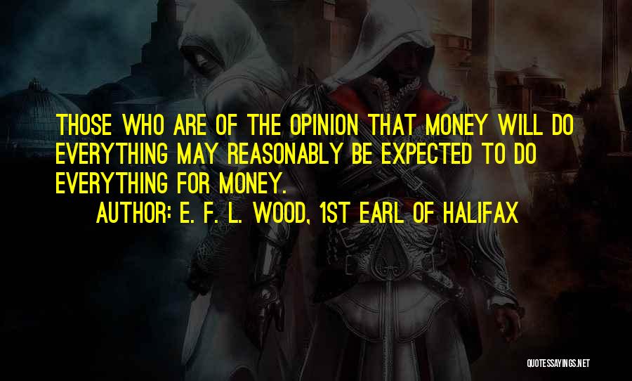 1st Of May Quotes By E. F. L. Wood, 1st Earl Of Halifax