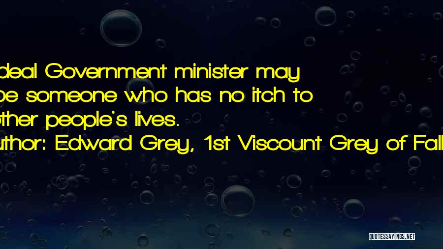 1st Of May Quotes By Edward Grey, 1st Viscount Grey Of Fallodon
