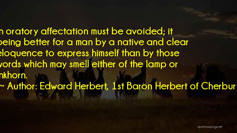 1st Of May Quotes By Edward Herbert, 1st Baron Herbert Of Cherbury