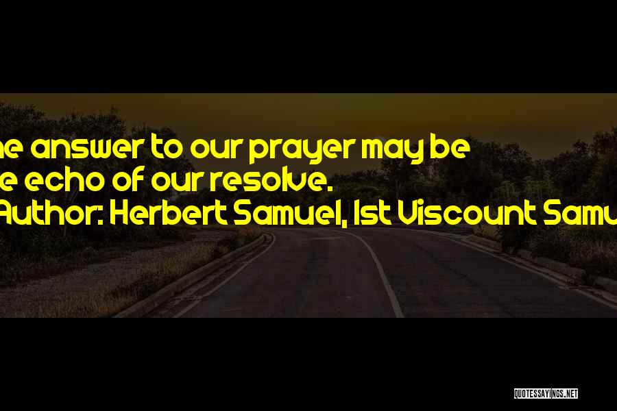 1st Of May Quotes By Herbert Samuel, 1st Viscount Samuel