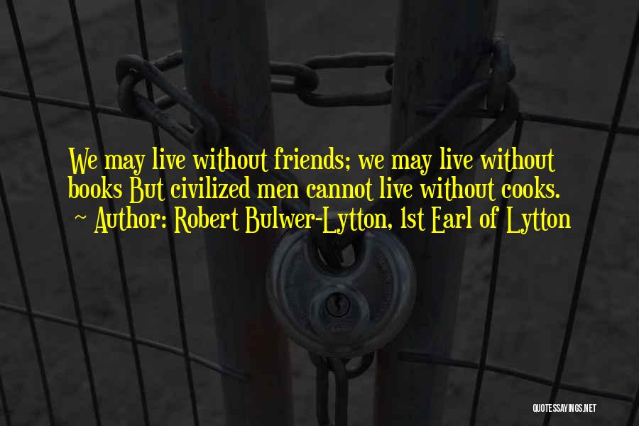 1st Of May Quotes By Robert Bulwer-Lytton, 1st Earl Of Lytton