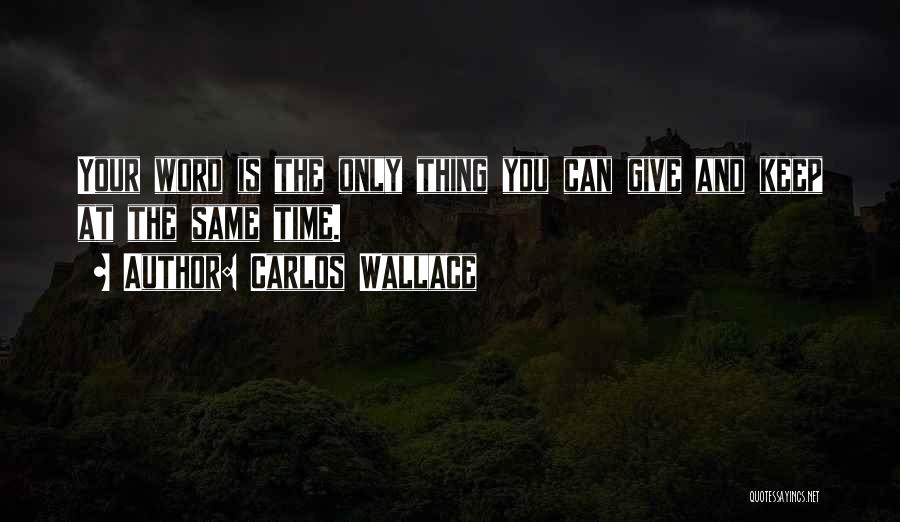 2 3 Word Inspirational Quotes By Carlos Wallace