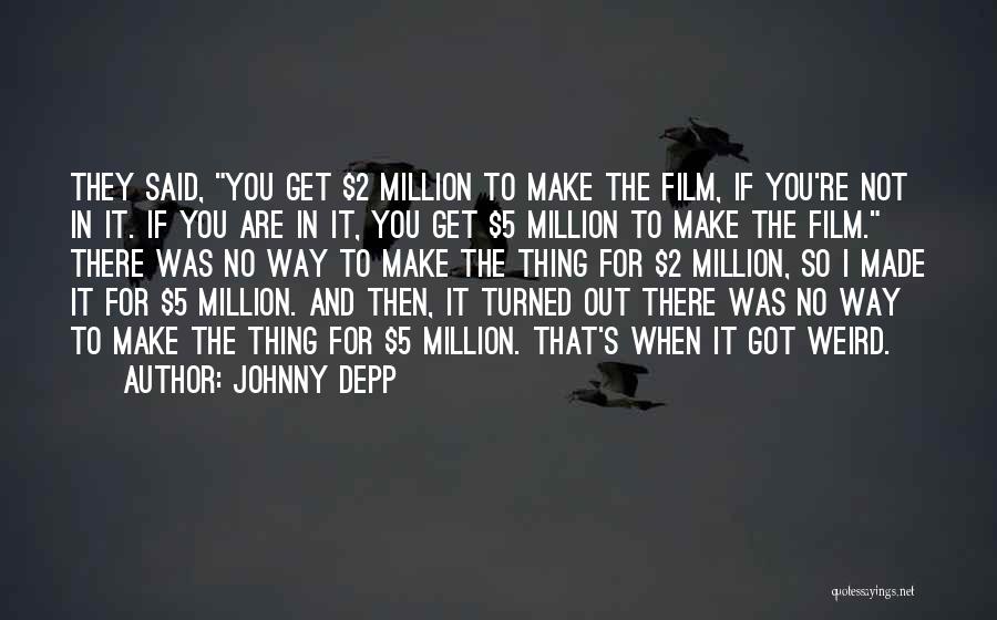 2.5 Million Quotes By Johnny Depp