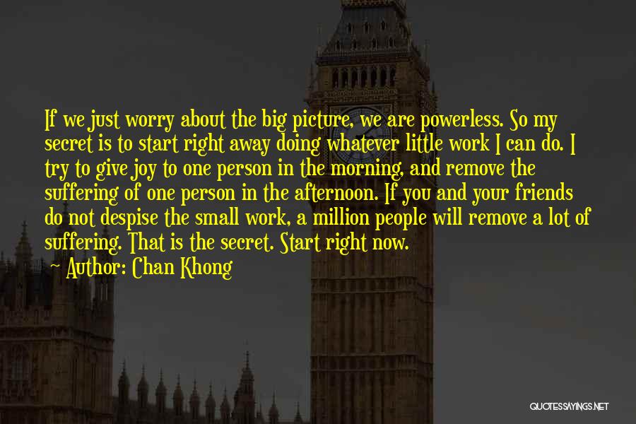 2 Best Friends Quotes By Chan Khong