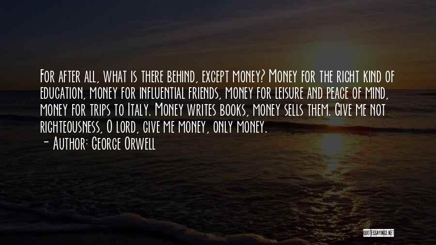 2 Best Friends Quotes By George Orwell