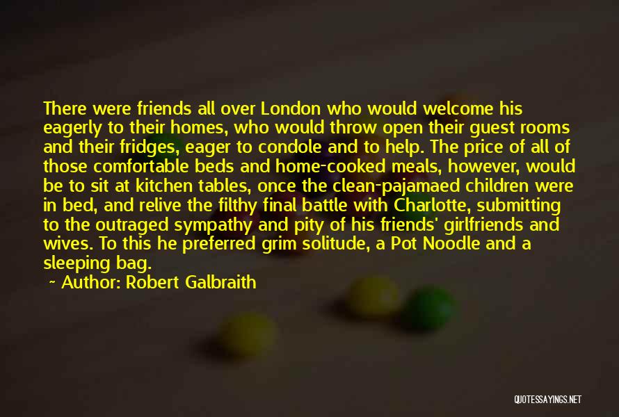 2 Best Friends Quotes By Robert Galbraith