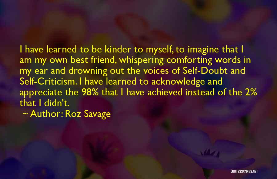 2 Best Friends Quotes By Roz Savage