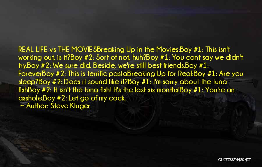 2 Best Friends Quotes By Steve Kluger
