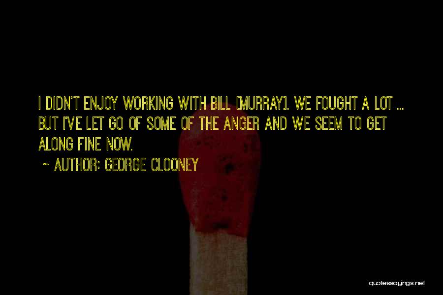 $2 Bills Quotes By George Clooney