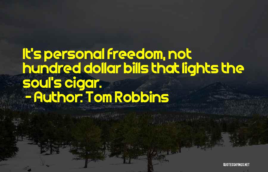 $2 Bills Quotes By Tom Robbins