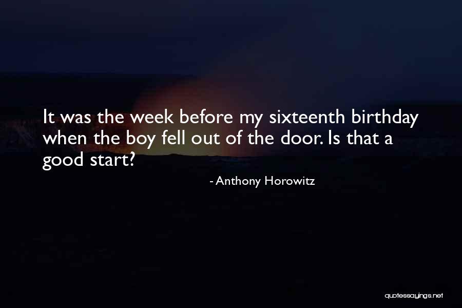 2 Birthday Boy Quotes By Anthony Horowitz 2 Birthday Boy Quotes By Anthony Horowitz