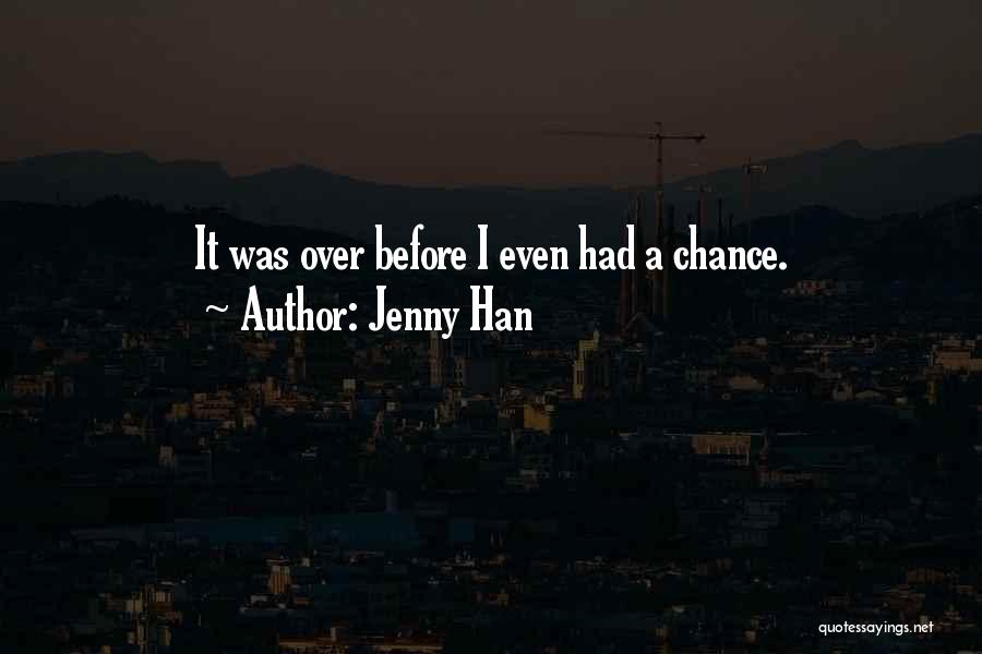 2 Chance Love Quotes By Jenny Han