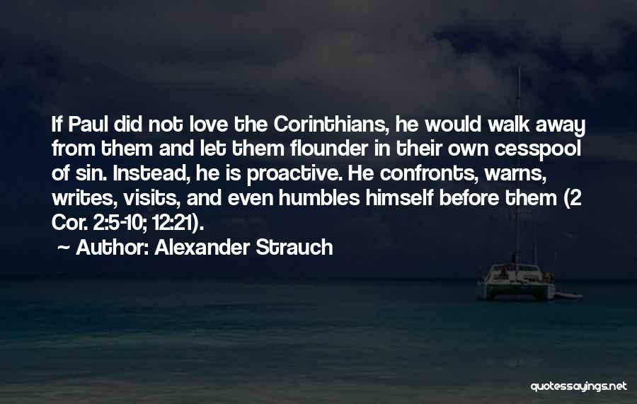 2 Corinthians 12 Quotes By Alexander Strauch