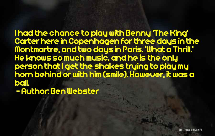 2 Days In Paris Quotes By Ben Webster