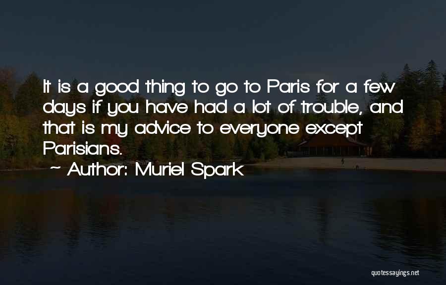 2 Days In Paris Quotes By Muriel Spark