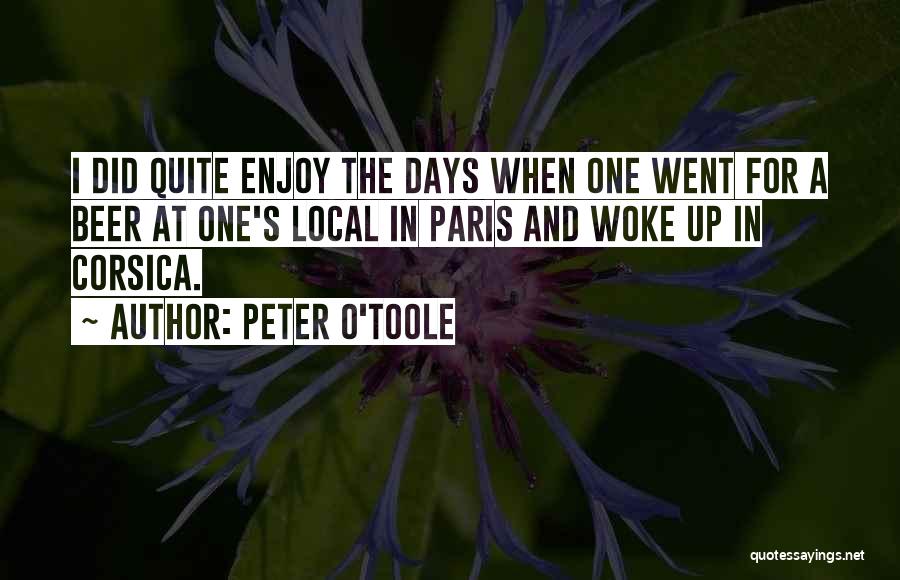 2 Days In Paris Quotes By Peter O'Toole