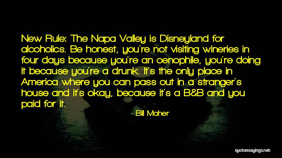 2 Days In The Valley Quotes By Bill Maher