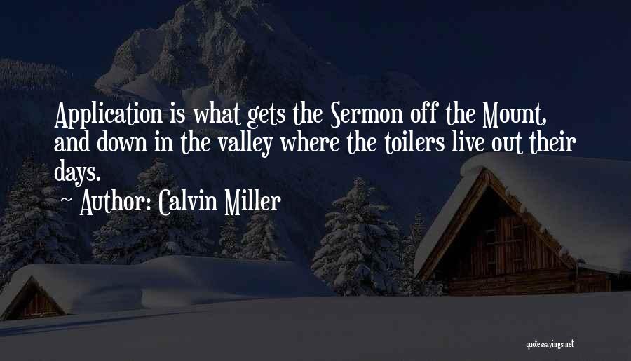 2 Days In The Valley Quotes By Calvin Miller